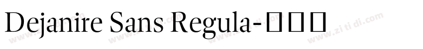 Dejanire Sans Regula字体转换 Dejanire Sans Regula字体转换